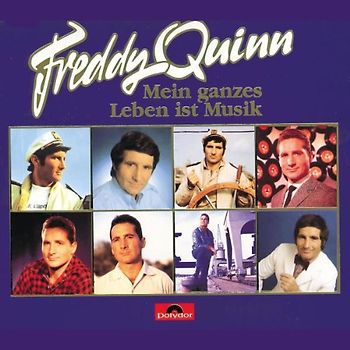 Freddy Quinn - Mein Ganzes Leben Ist Musik