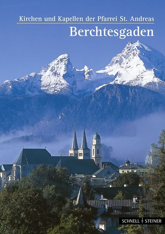 Berchtesgaden. Kirchen und Kapellen der Pfarrei St. Andreas