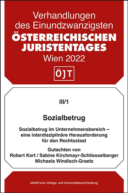 Sozialbetrug im Unternehmensbereich - eine interdisziplinäre Herausforderung für den Rechtsstaat