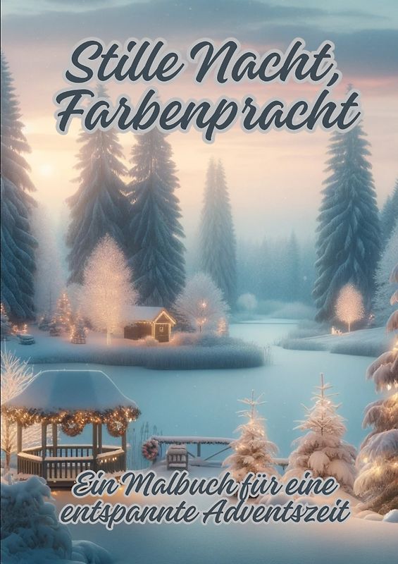 Stille Nacht, Farbenpracht