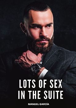 Lots of Sex in the Suite