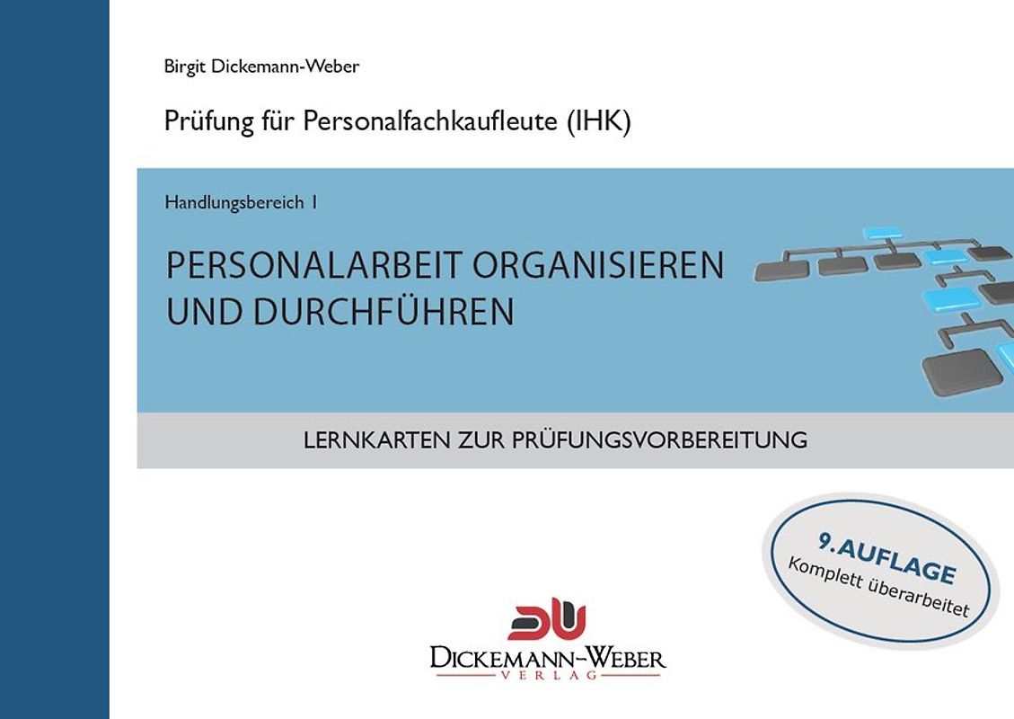 Lernkarten für die Prüfung zur Personalfachkauffrau/mann: Handlungsbereich 1 - Personalarbeit organisieren und durchführen