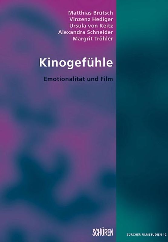 Kinogefühle: Emotionalität und Film