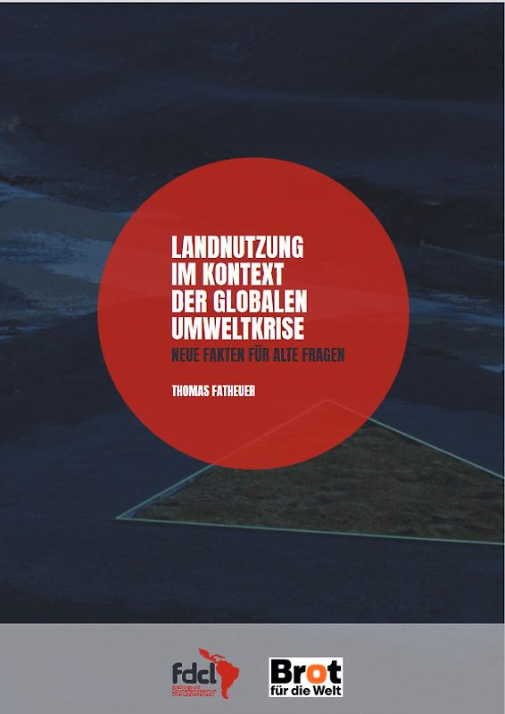 LANDNUTZUNG IM KONTEXT DER GLOBALEN UMWELTKRISE
