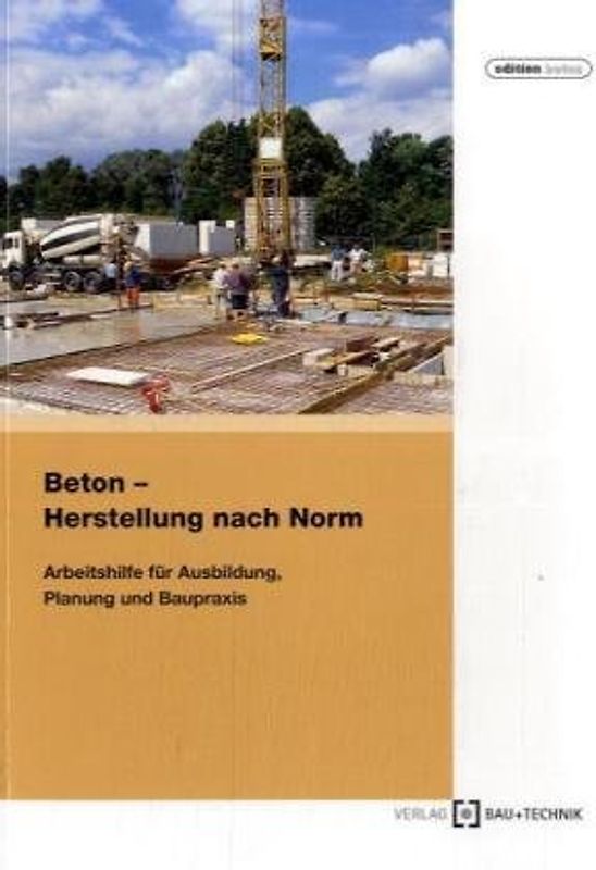 Beton - Herstellung nach Norm