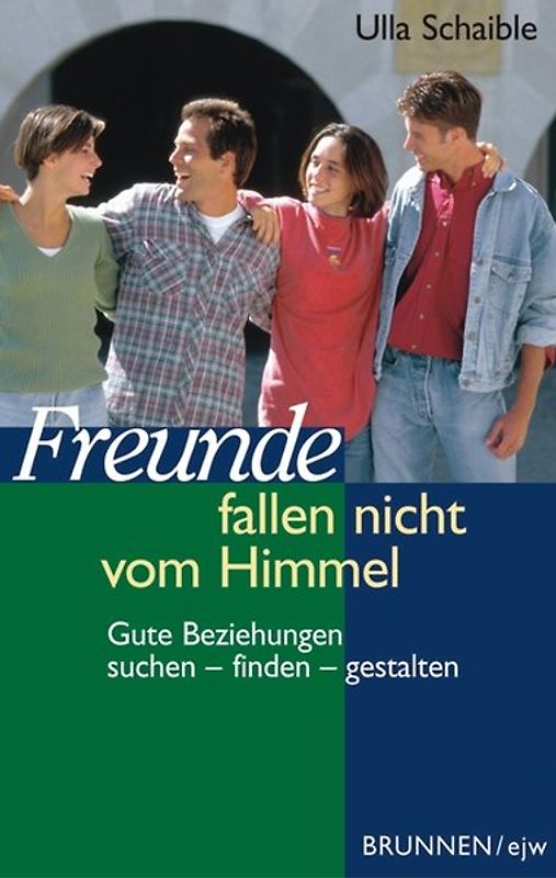 Freunde fallen nicht vom Himmel