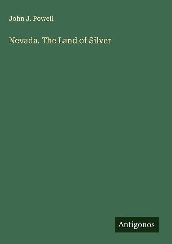 Nevada. The Land of Silver