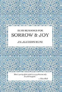 Rumi Readings for Sorrow & Joy