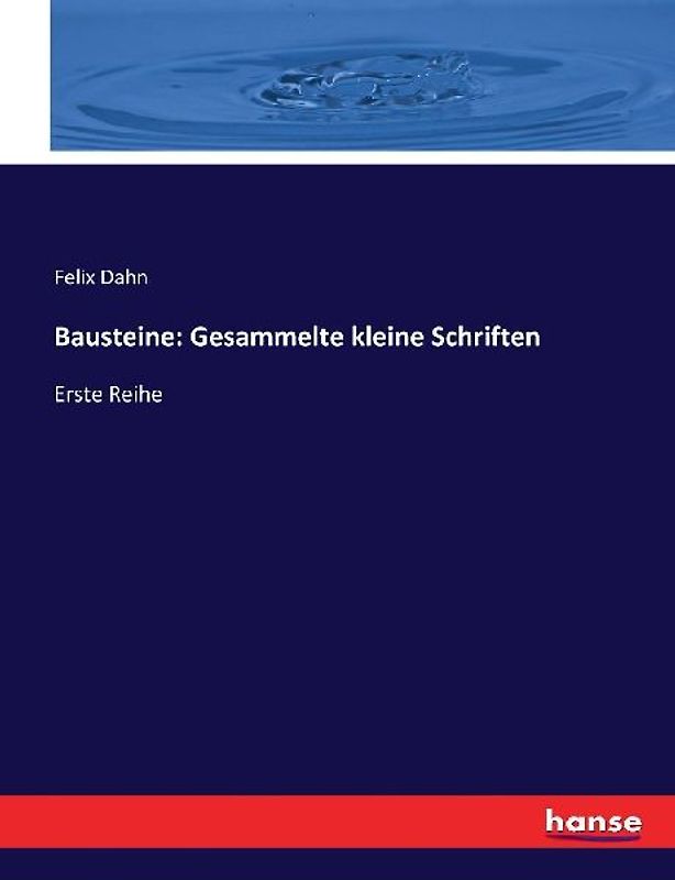 Bausteine: Gesammelte kleine Schriften
