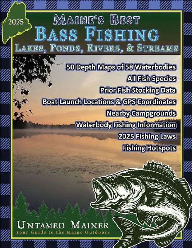 Maine's Best Bass Fishing Lakes, Ponds, Rivers & Streams 2025