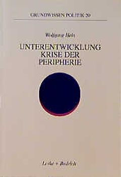 Unterentwicklung — Krise der Peripherie