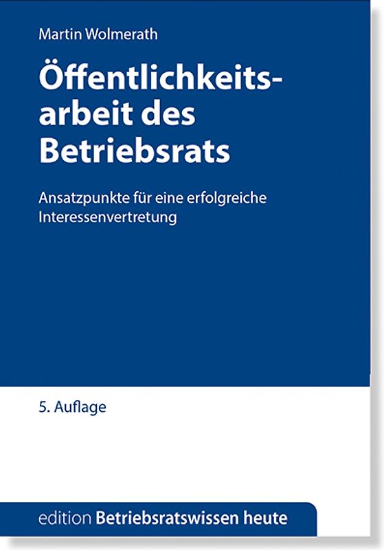 Öffentlichkeitsarbeit des Betriebsrats