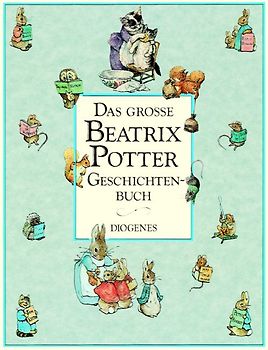 Das grosse Beatrix Potter Geschichtenbuch