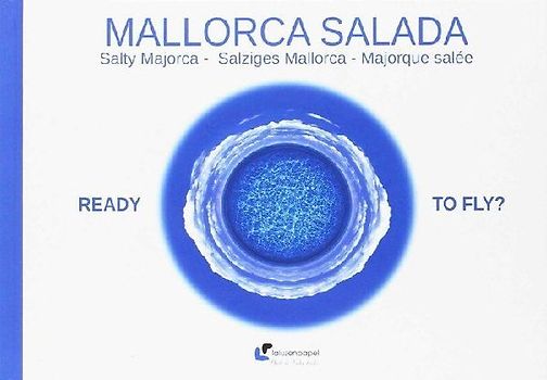 Mallorca salada : ready to fly?
