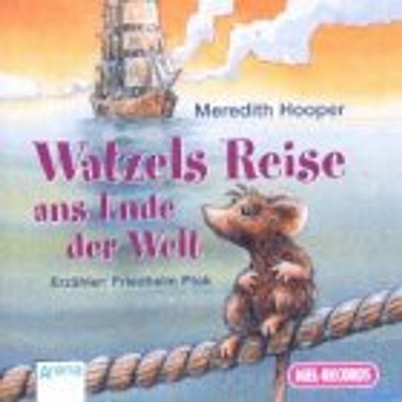 Watzels Reise bis ans Ende der Welt