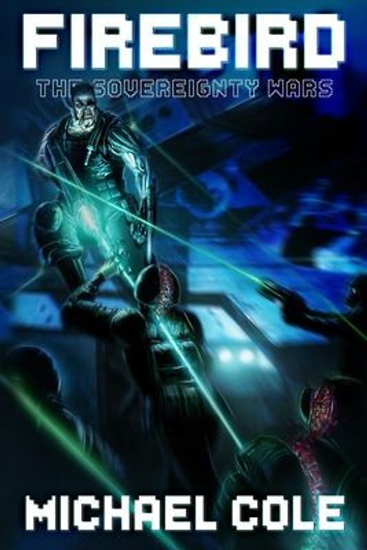 Firebird: The Sovereignty Wars