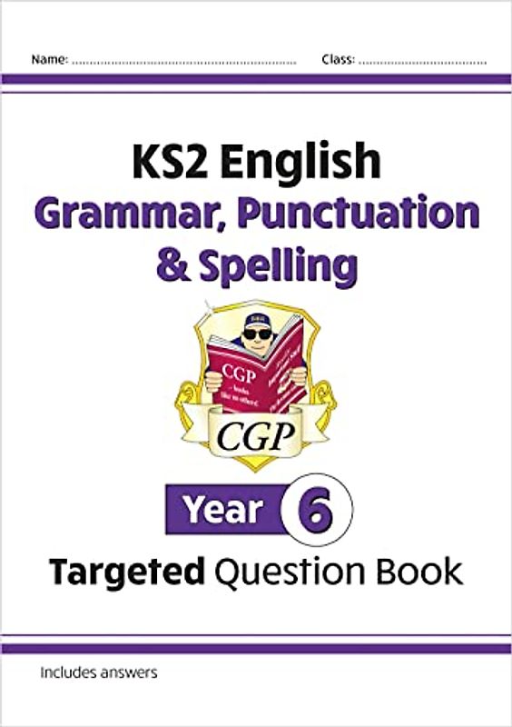 KS2 English Targeted Question Book: Grammar, Punctuation & Spelling - Year 6: perfect for catching up at home (CGP KS2 English)