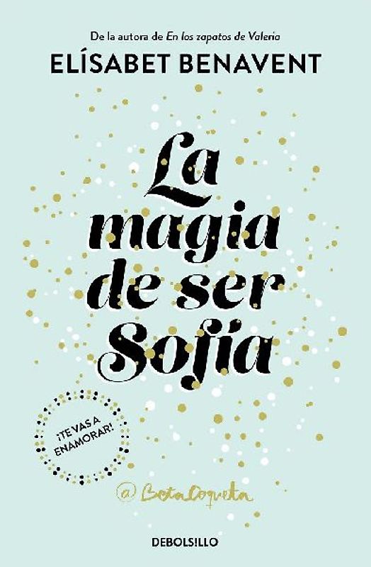 La magia de ser Sofía (Bilogía Sofía)