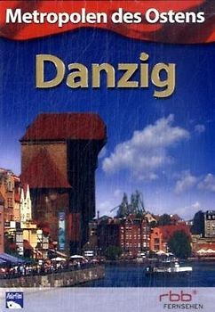 Metropolen des Ostens: Danzig DVD