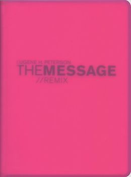 The Message Remix 2.0 - Eugene H. Peterson