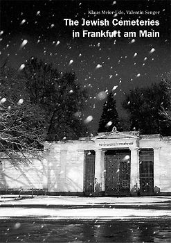 The Jewish Cemeteries in Frankfurt am Main