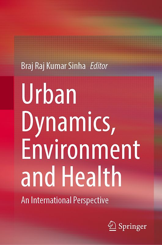 Urban Dynamics, Environment and Health