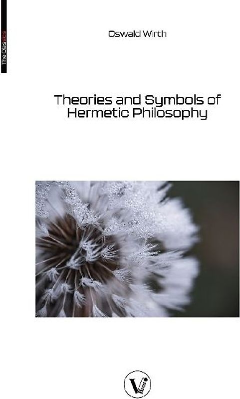 Theories and Symbols of Hermetic Philosophy