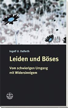 Leiden und Böses