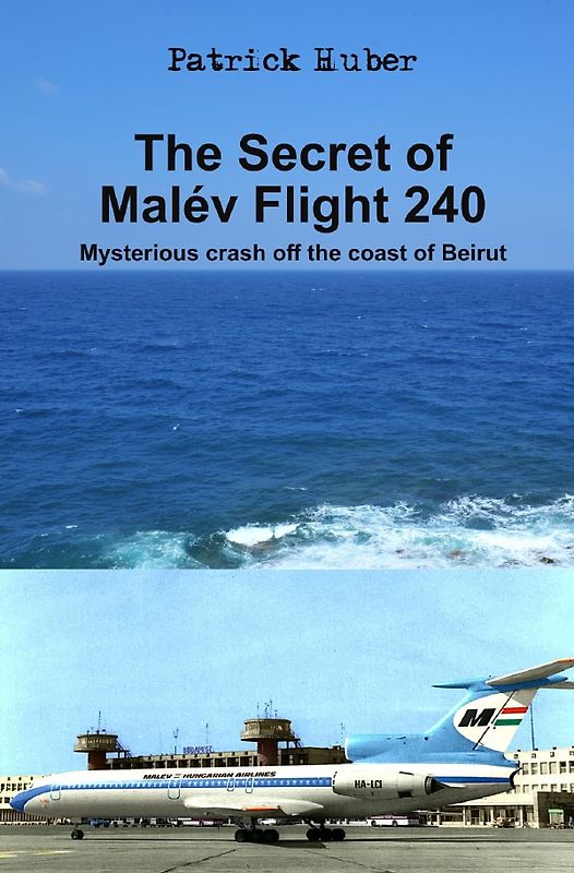 The Secret of Malév Flight 240