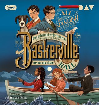 Baskerville Hall – Das geheimnisvolle Internat der besonderen Talente. Teil 3: Das Tal der Lügen