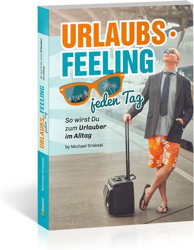 Urlaubsfeeling jeden Tag