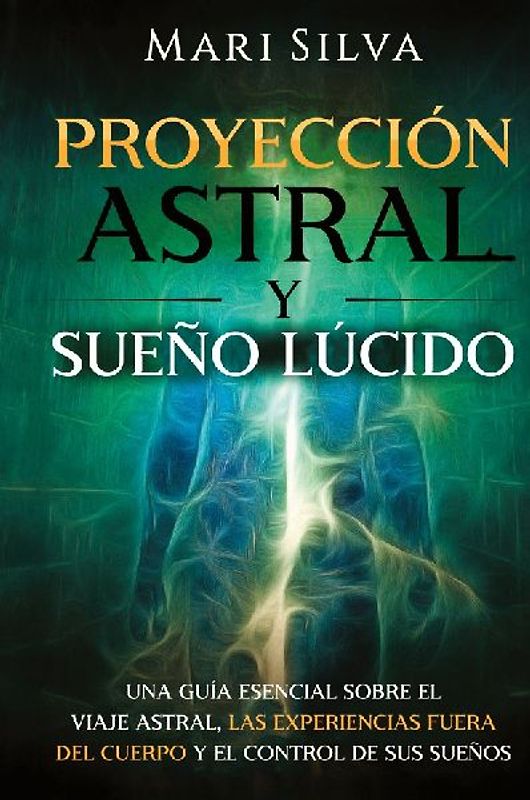Proyección astral y sueño lúcido