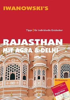 Rajasthan mit Agra & Delhi - Reiseführer von Iwanowski