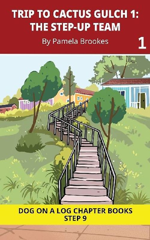 Trip to Cactus Gulch 1. The Step-Up Team