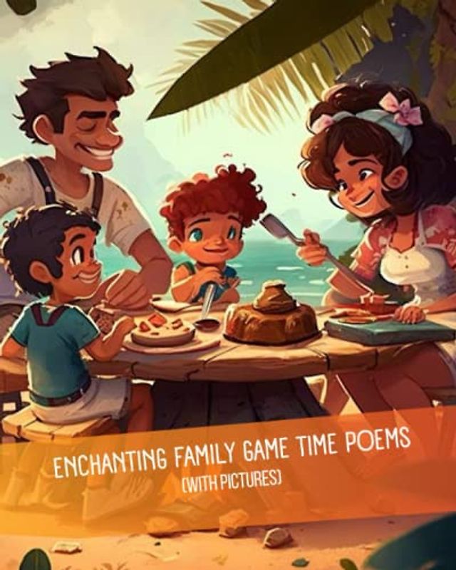 Enchanting Family Game Time Poems (Enchanting Poems)