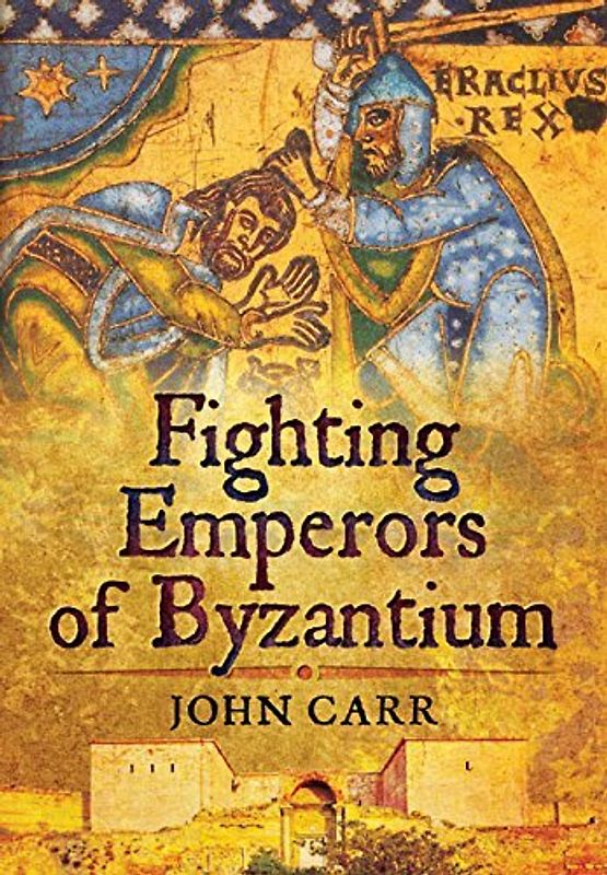 Fighting Emperors of Byzantium