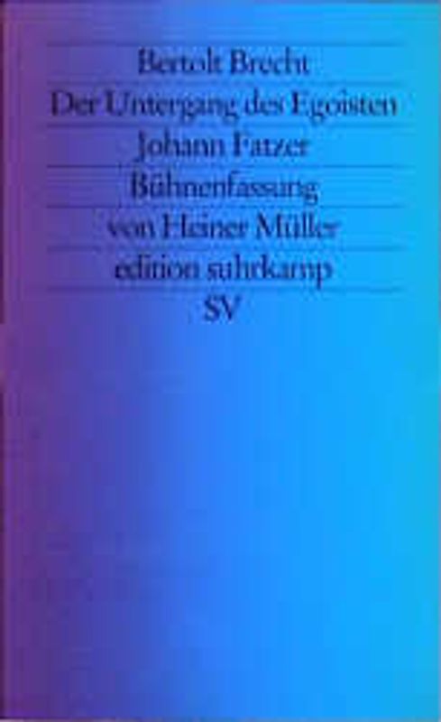 Der Untergang des Egoisten Johann Fatzer