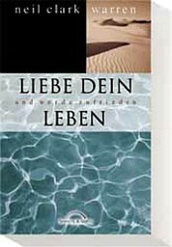 Liebe dein Leben und werde zufrieden