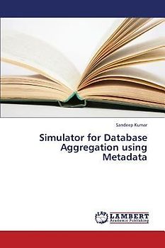 Simulator for Database Aggregation using Metadata