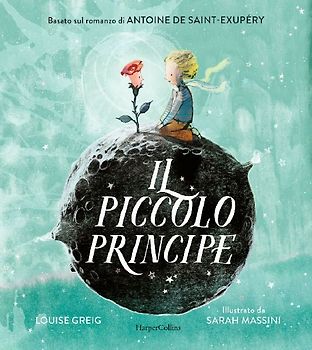 Il Piccolo Principe da Antoine de Saint-Exupéry