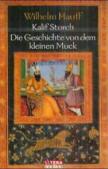Die Geschichte vom Kalif Storch /Der kleine Muck
