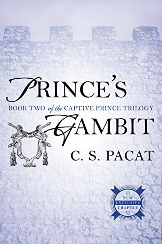 Prince's Gambit: Captive Prince Book Two (The Captive Prince Trilogy, Band 2) - Pacat, C. S.
