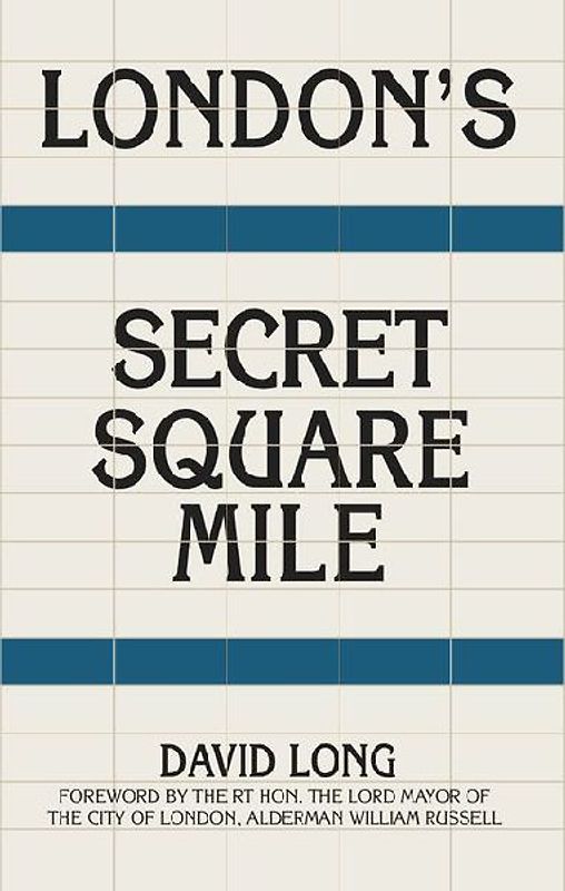 London's Secret Square Mile