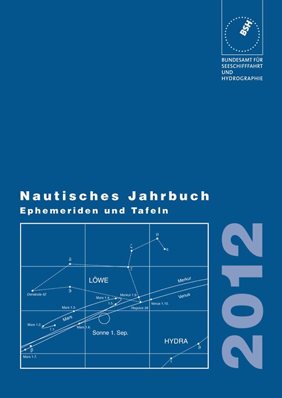 Nautisches Jahrbuch. Ephemeriden und Tafeln zur Bestimmung der Zeit,... / Nautisches Jahrbuch