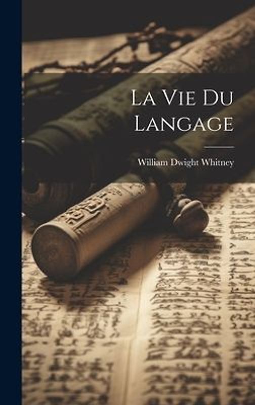 La Vie Du Langage