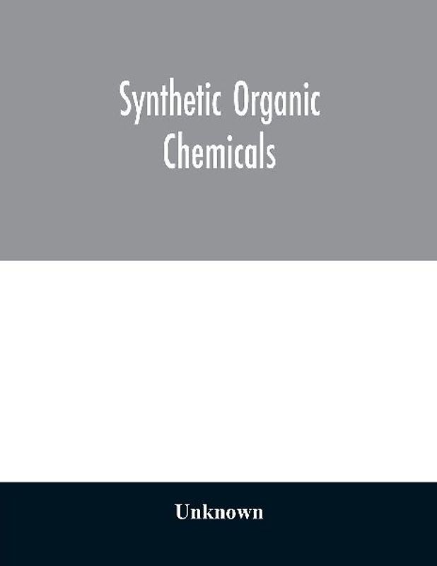 Synthetic organic chemicals