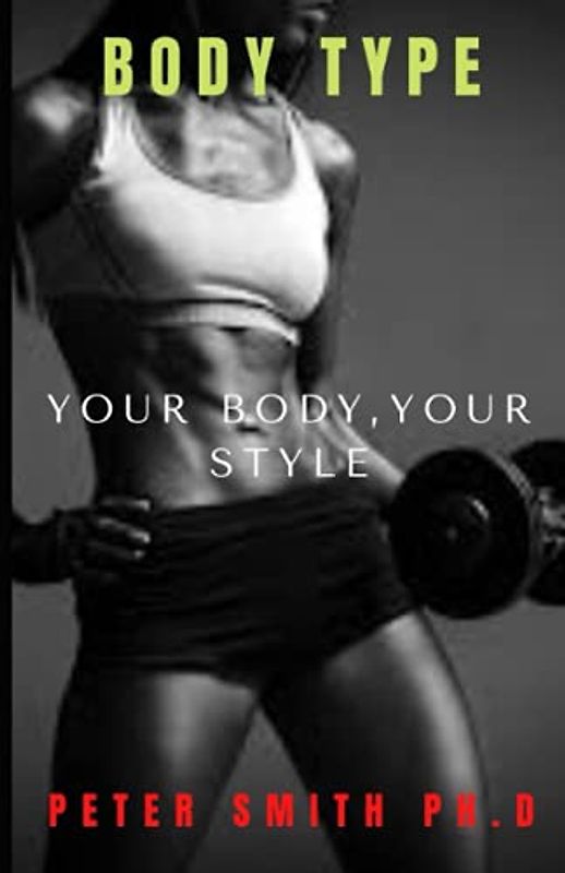 Body Type: Your Body,Your Style
