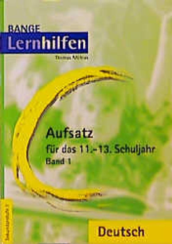 Aufsatz für das 11./13. Schuljahr