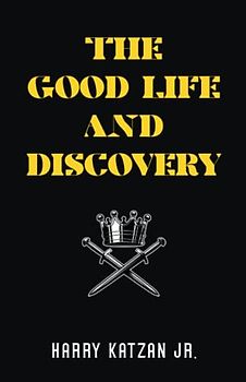 The Good Life and Discovery