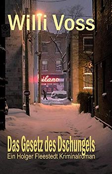 Das Gesetz des Dschungels: Ein Holger Fleestedt Kriminalroman (Die Holger Fleestedt Saga, Band 3)